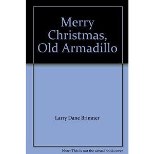 Merry Christmas, Old Armadillo